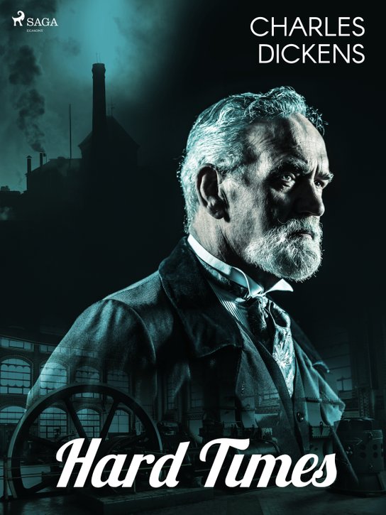 Hard Times -  Charles Dickens