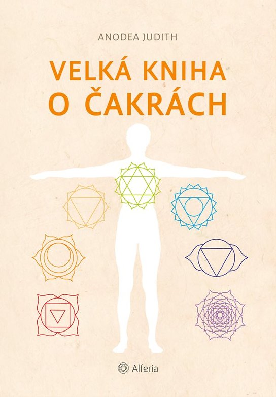 Velká kniha o čakrách (nové vydání) -  Judith Anodea