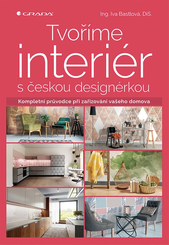 Tvoříme interiér s českou designérkou -  Iva Bastlová