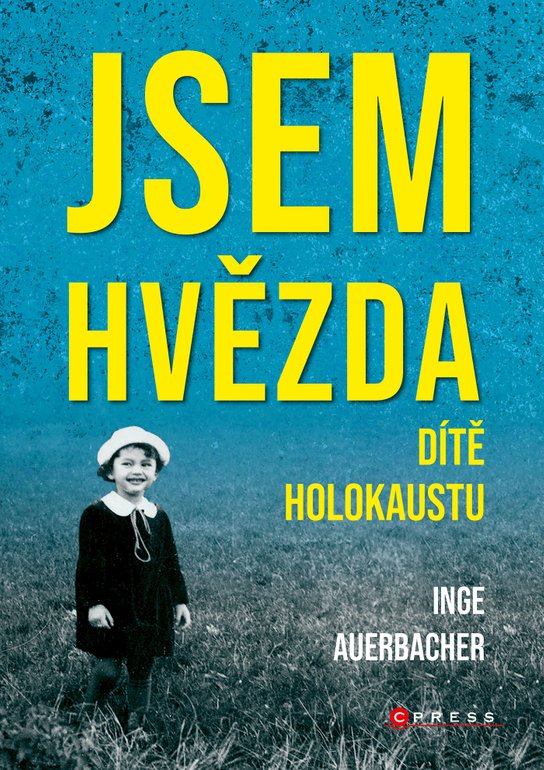 Jsem hvězda: dítě holokaustu -  Inge Auerbacher