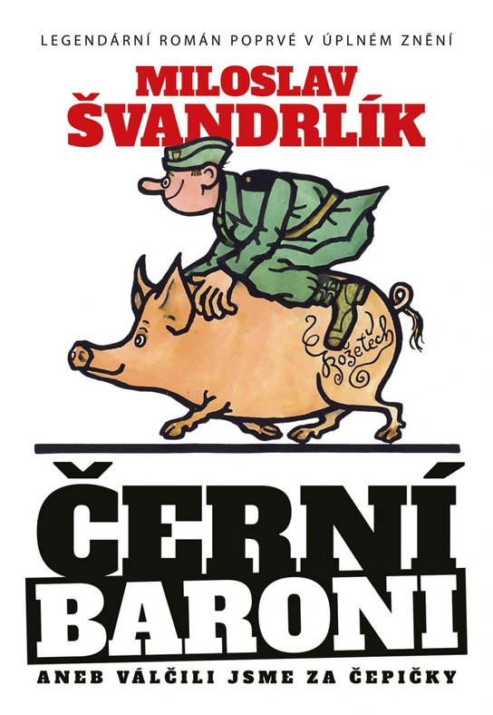 Černí baroni aneb Válčili jsme za čepičky (3. vydání) -  Miloslav  Švandrlík