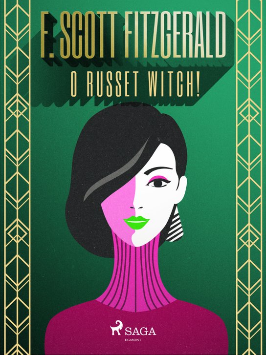 O Russet witch! -  F. Scott Fitzgerald