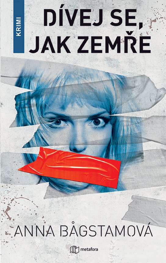 Dívej se, jak zemře -  Anna Bagstamová
