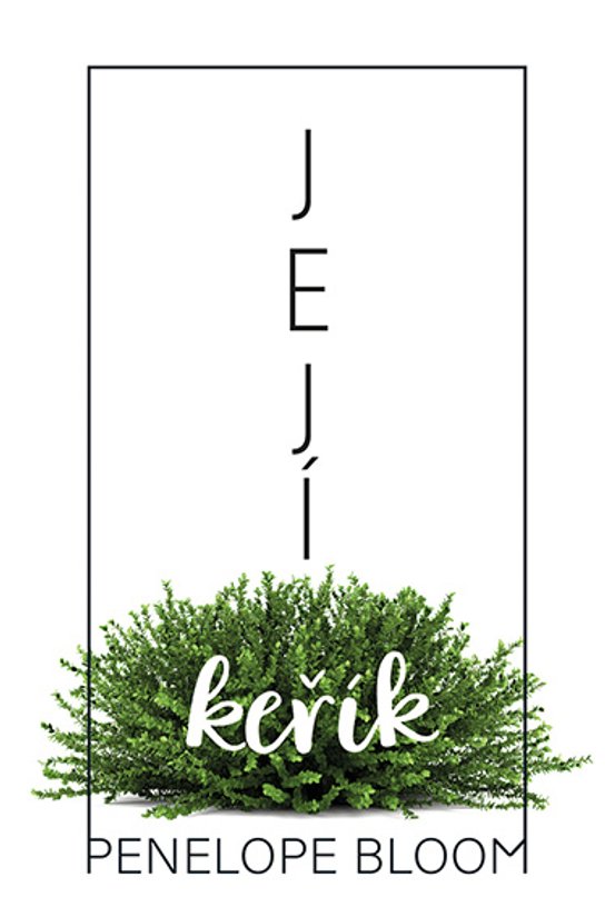 Její keřík -  Penelope Bloom