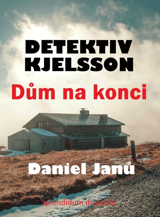Dům na konci -  Daniel Janů