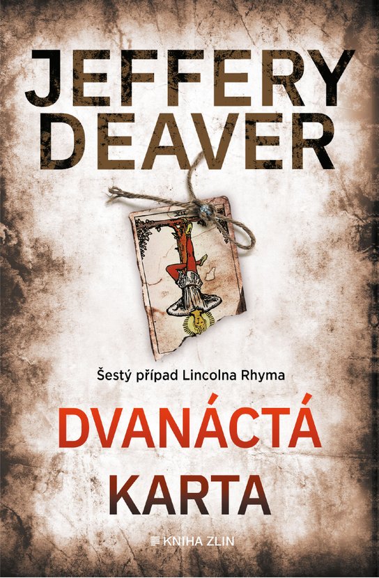 Dvanáctá karta -  Jeffery Deaver