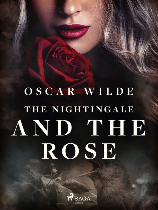 The Nightingale and the Rose -  Oscar Wilde