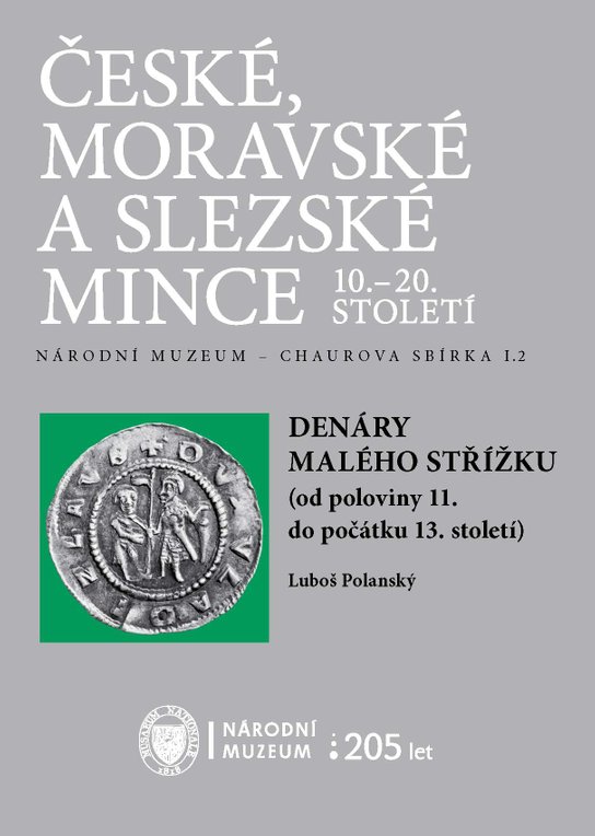 Denáry malého střížku  (od poloviny 11. do počátku 13. století) -  Luboš Polanský