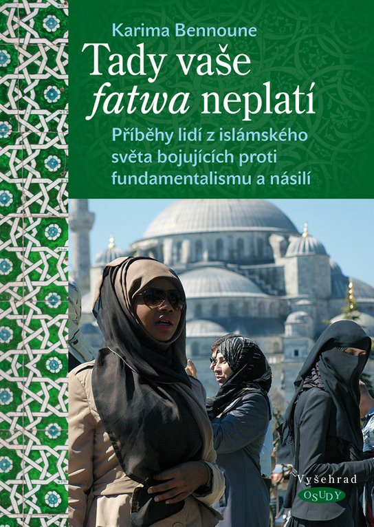 Tady vaše fatwa neplatí -  Karima Bennoune