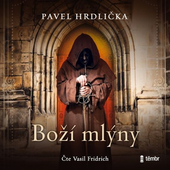 Boží mlýny -  Pavel Hrdlička