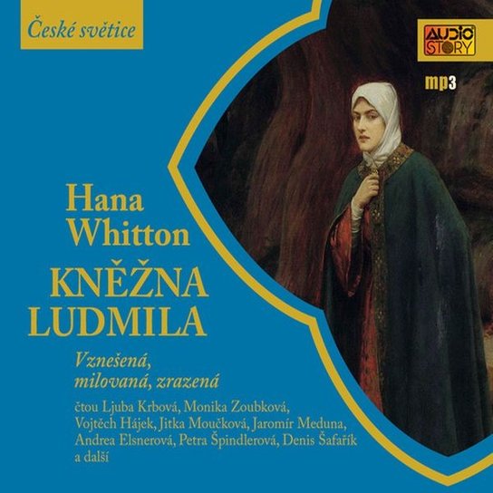 Kněžna Ludmila -  Hana Whitton