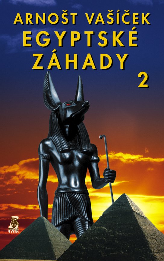 Egyptské záhady 2 -  PhDr. Arnošt Vašíček