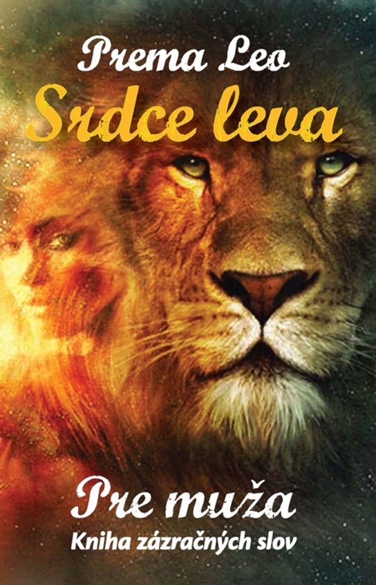 Srdce leva: Pre muža -  Prema Leo