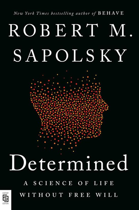 Determined -  Robert M. Sapolsky
