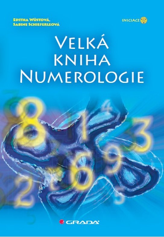 Velká kniha numerologie -  Editha Wüstová