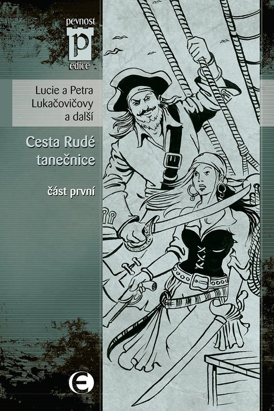 Cesta Rudé tanečnice, část první -  Lucie Lukačovičová