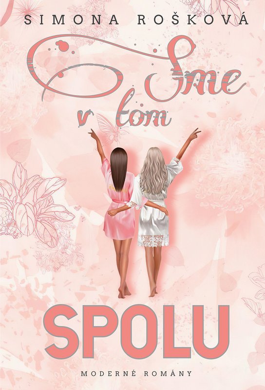 Sme v tom spolu -  Simona Rošková