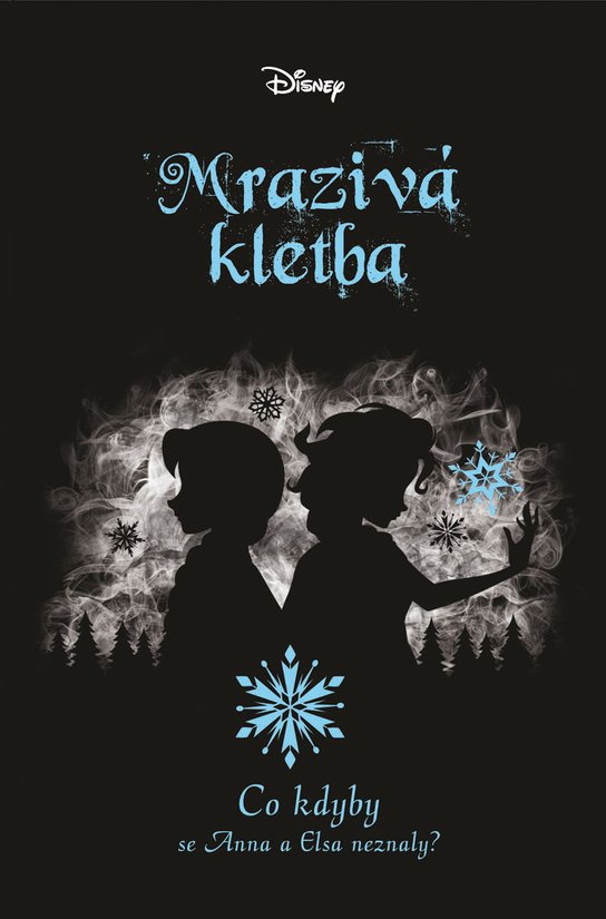 Disney - Co kdyby... Mrazivá kletba -  Jen Calonita