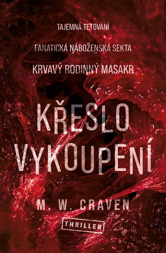 Křeslo vykoupení -  M. W. Craven