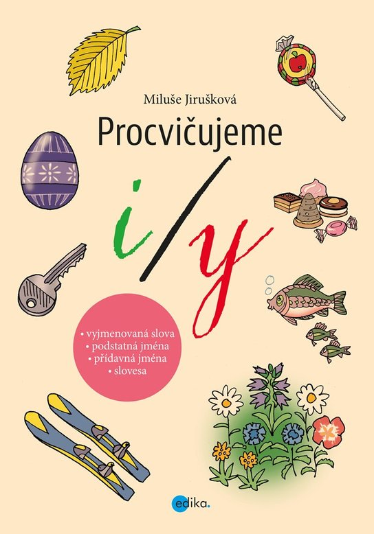 Procvičujeme i/y -  Miluše Jirušková