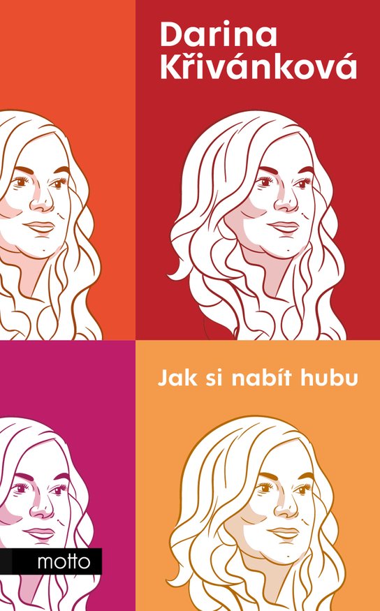 Jak si nabít hubu -  Darina Křivánková