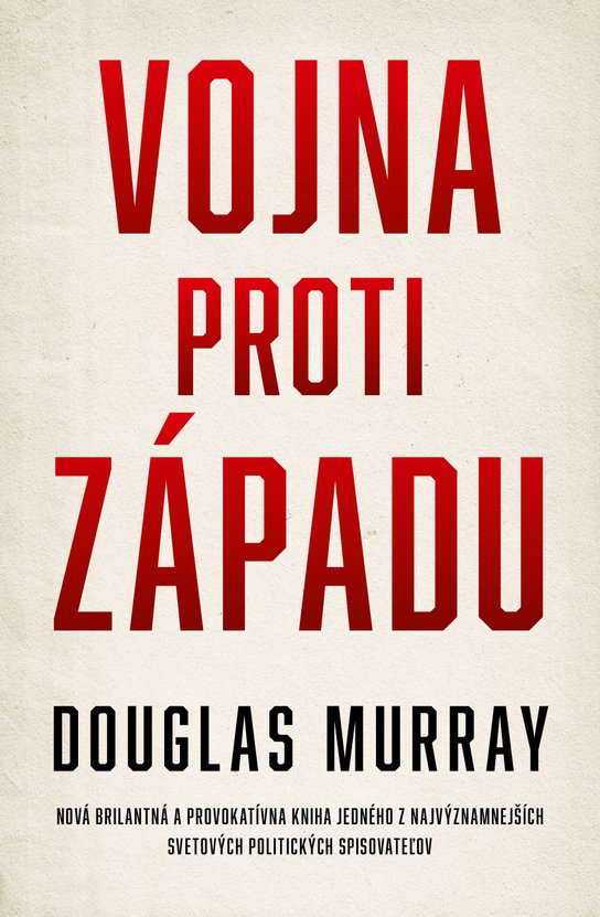Vojna proti Západu -  Douglas Murray