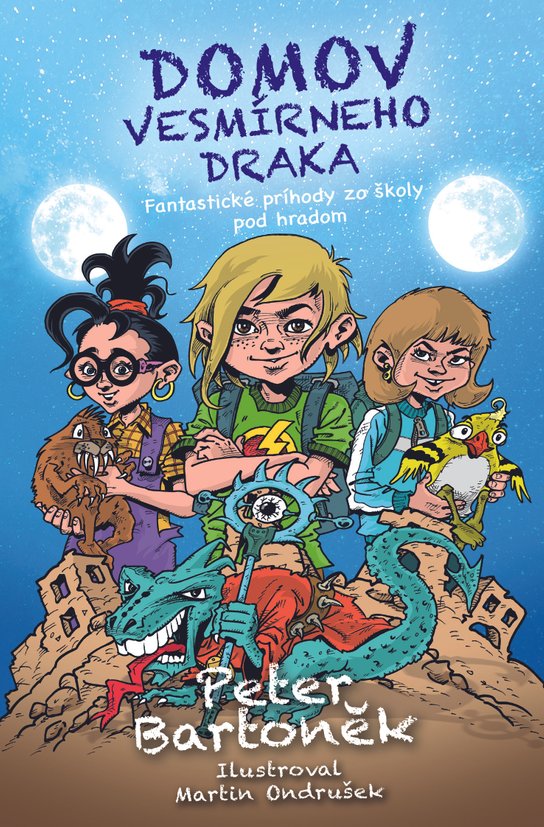 Domov vesmírneho draka -  Peter Bartoněk