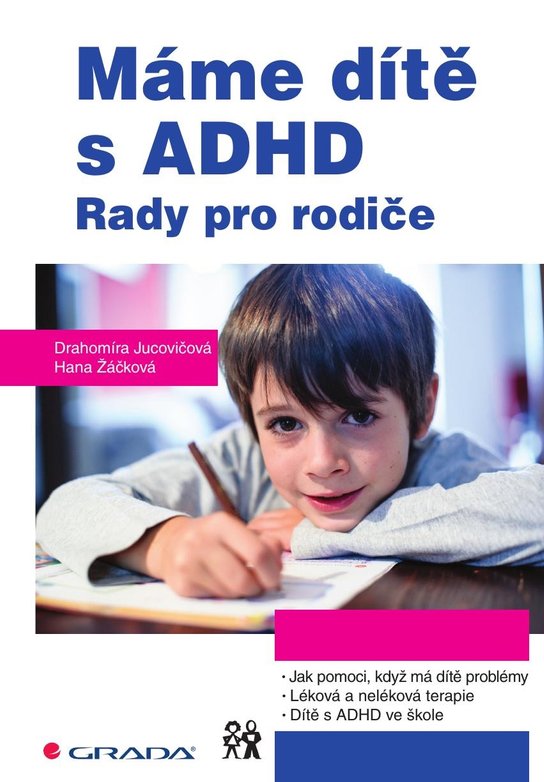 Máme dítě s ADHD -  Drahomíra Jucovičová
