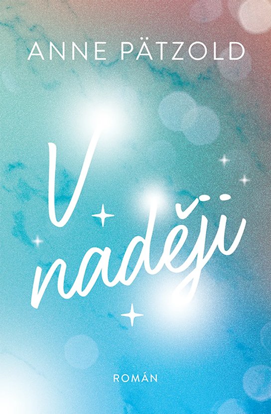V naději -  Anne Pätzold