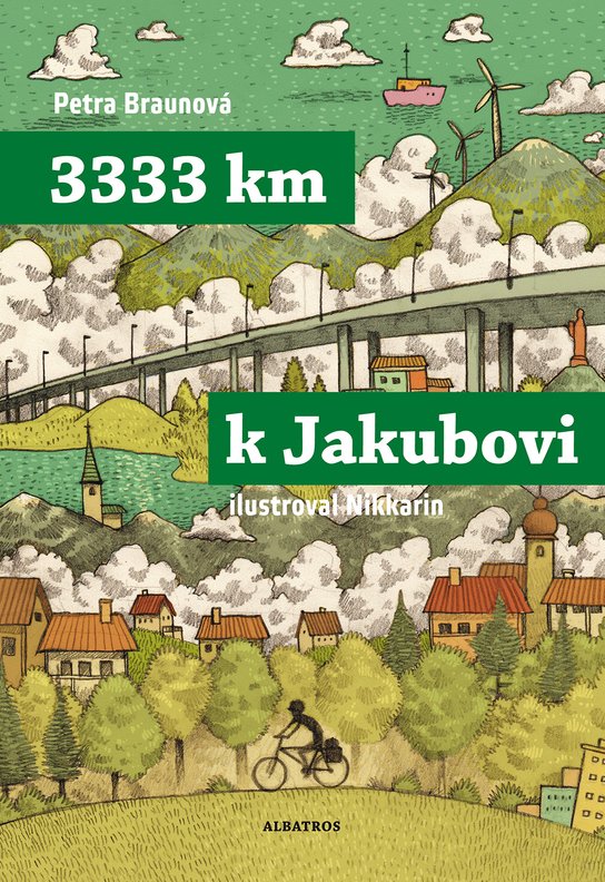 3333 km k Jakubovi -  Petra Braunová