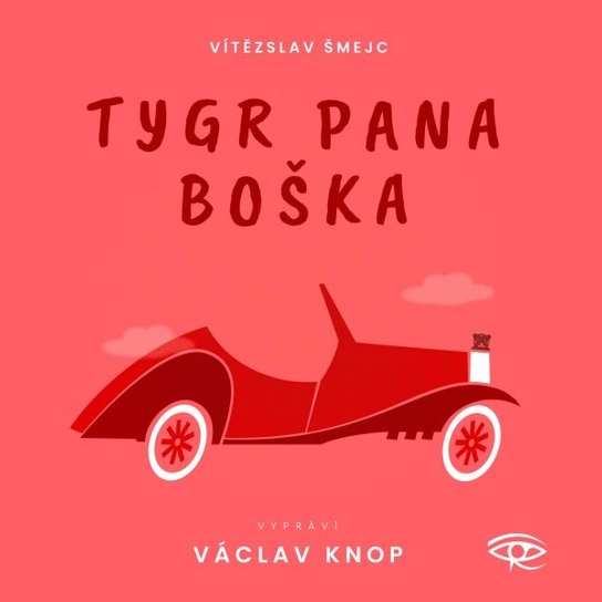 Tygr pana Boška -  Vítězslav Šmejc