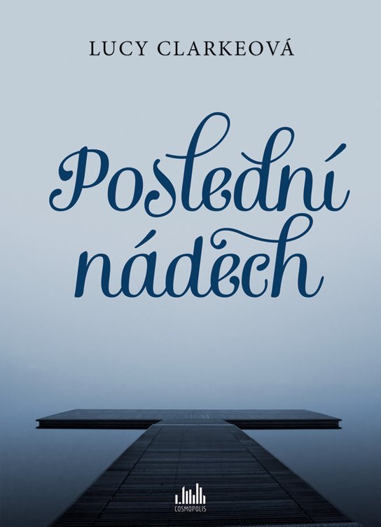 Poslední nádech -  Lucy Clarke