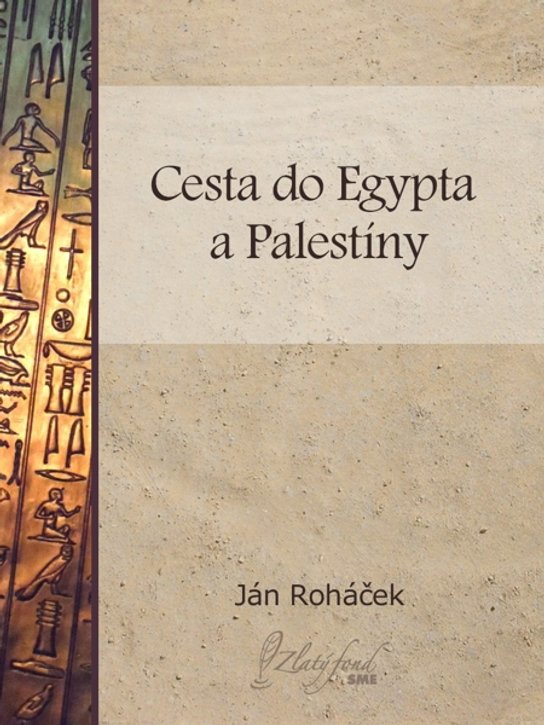 Cesta do Egypta a Palestíny -  Ján Roháček