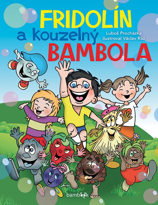 Fridolín a kouzelný Bambola -  Luboš Procházka