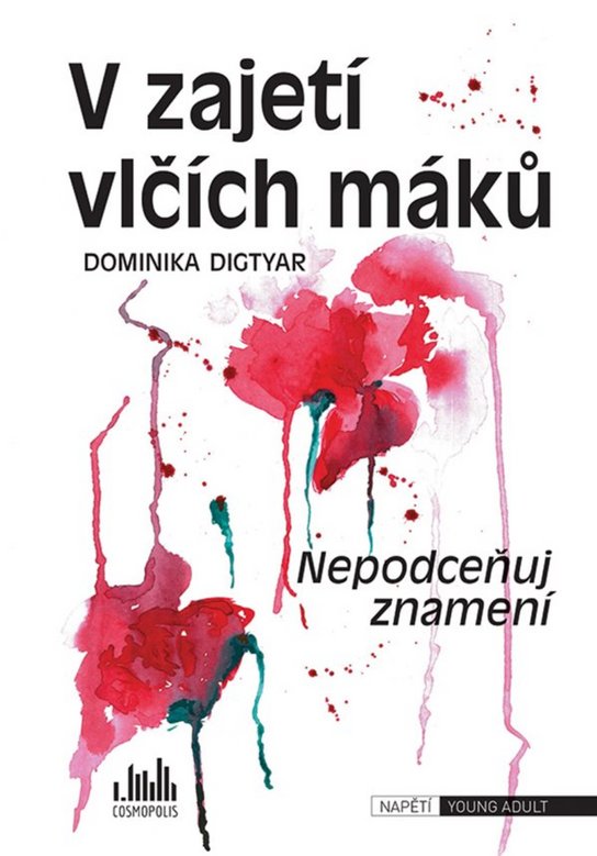 V zajetí vlčích máků -  Dominika Digtyar