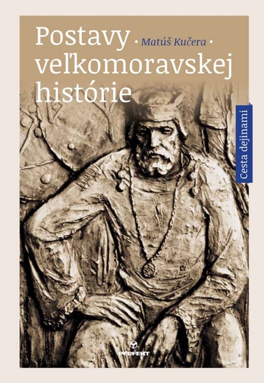 Postavy veľkomoravskej histórie -  Matúš Kučera
