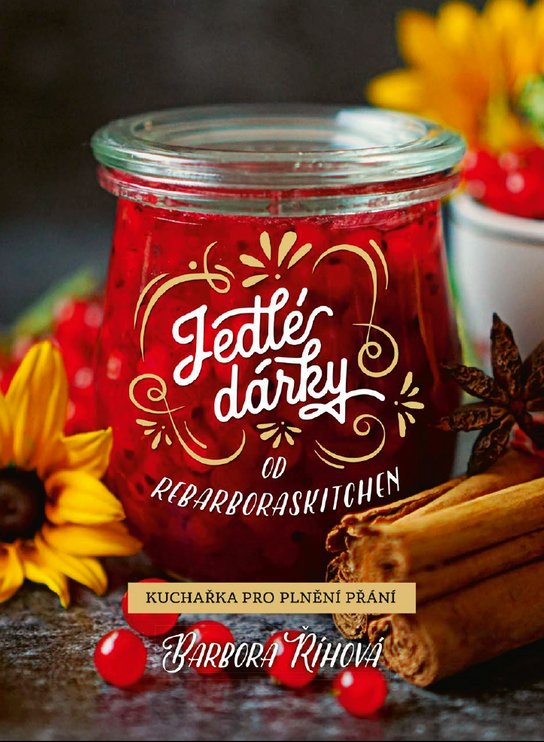 Jedlé dárky od rebarboraskitchen -  Barbora Říhová