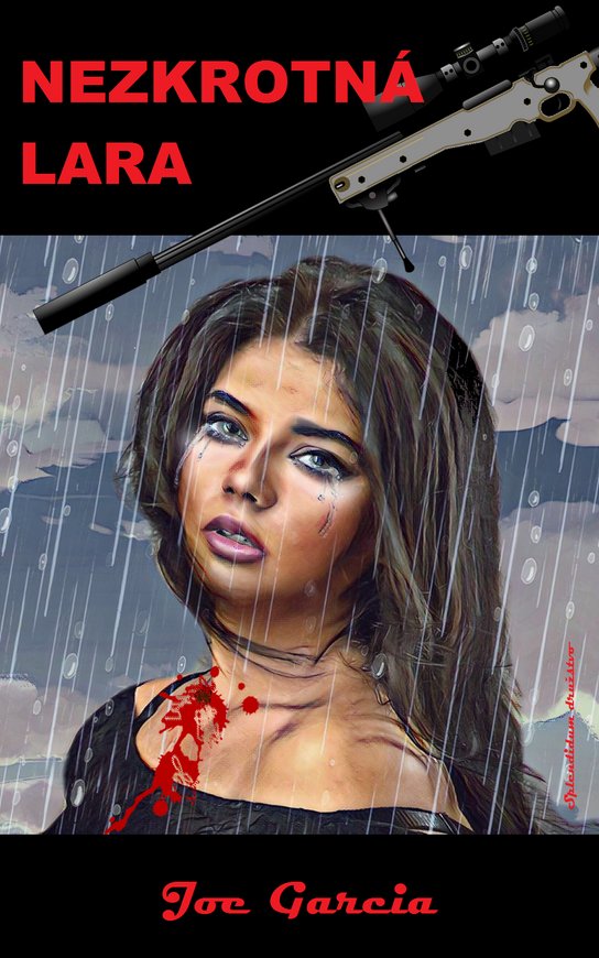 Nezkrotná Lara - Joe Garcia