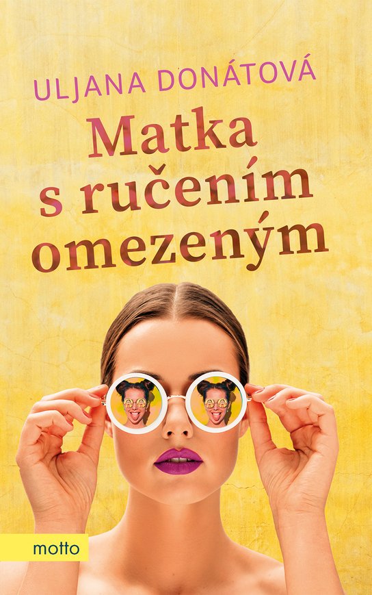 Matka s ručením omezeným -  Uljana Donátová