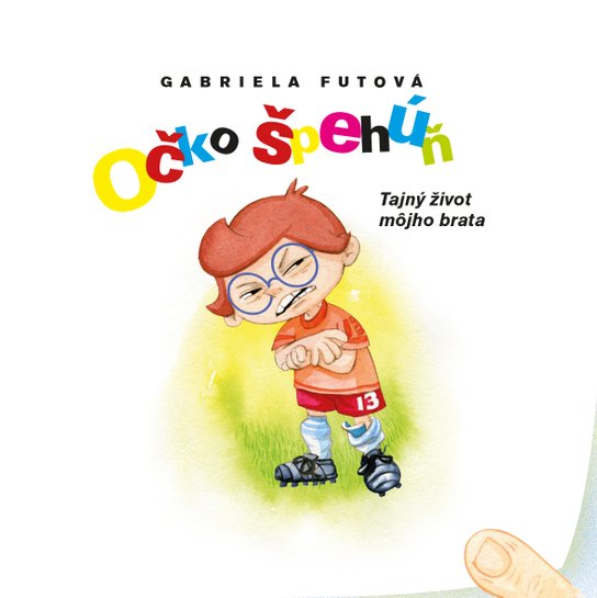 Očko špehúň -  Gabriela Futová