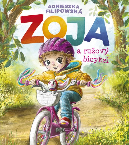 Zoja a ružový bicykel -  Agnieszka Filipowska