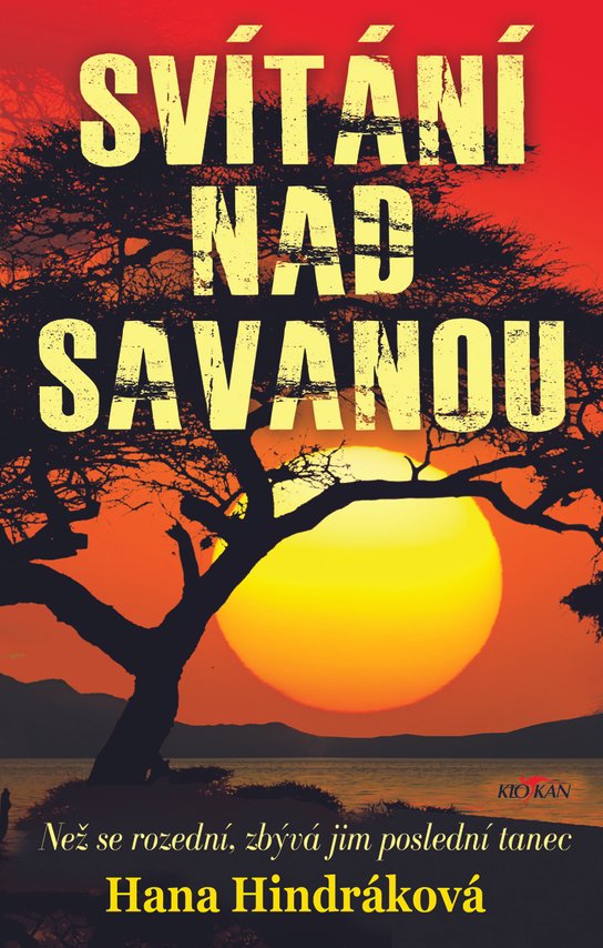 Svítaní nad savanou - Hana Hindráková