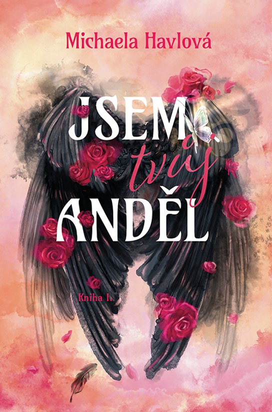 Jsem tvůj anděl -  Michaela Havlová