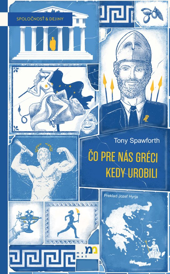 Čo pre nás Gréci kedy urobili -  Tony Spawforth