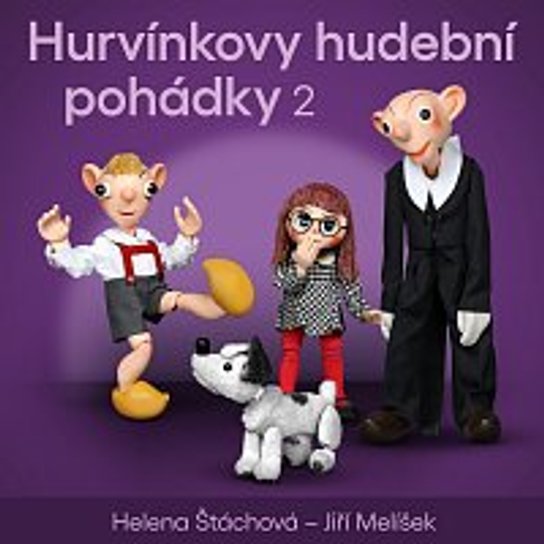 Hurvínkovy hudební pohádky 2 -  Helena Štáchová