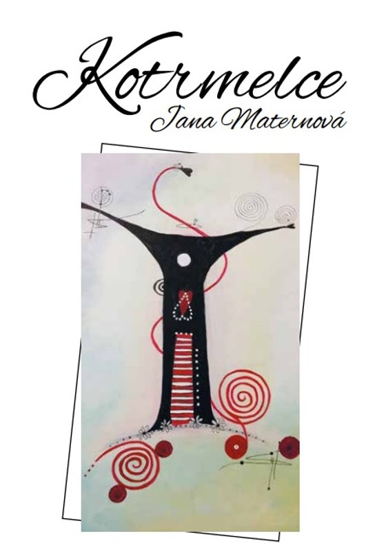 Kotrmelce -  Jana Maternová