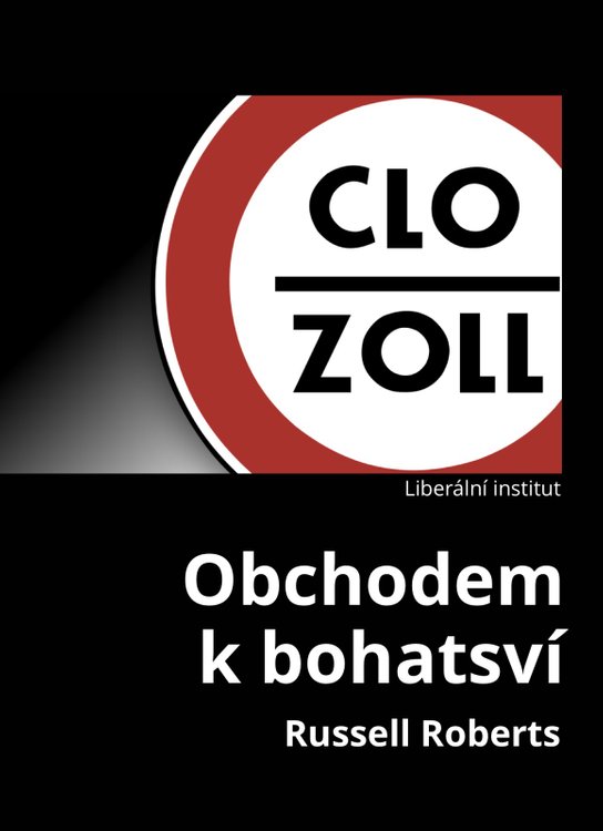 Obchodem k bohatství -  Russell Roberts