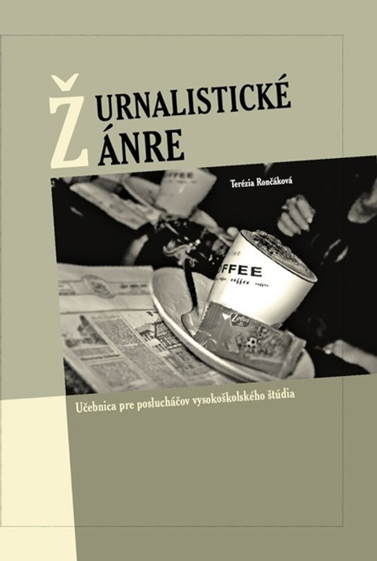 Žurnalistické žánre -  Terézia Rončáková