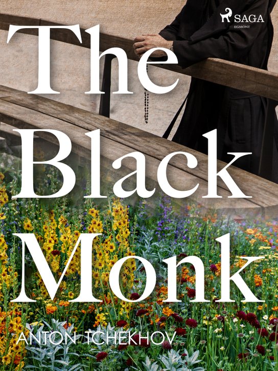 The Black Monk -  Anton Chekhov