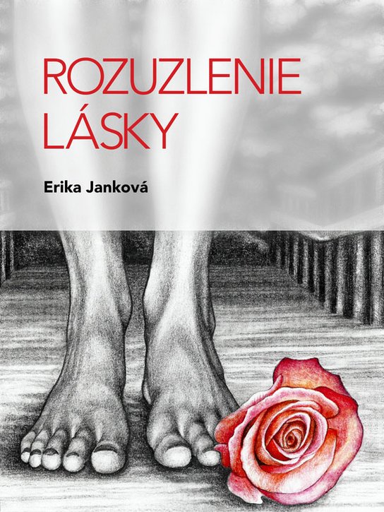Rozuzlenie lásky -  Erika Janková